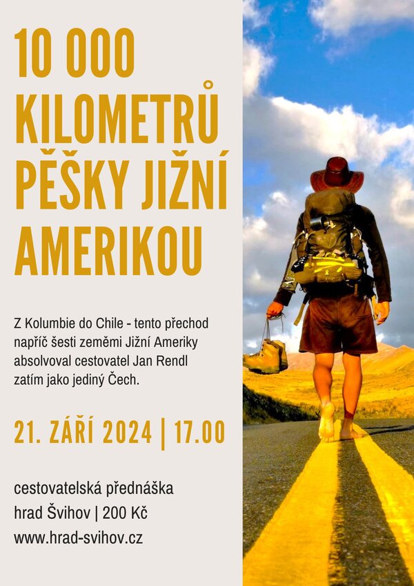 10&nbsp;000&nbsp;kilometrů pěšky Jižní Amerikou | © Státní hrad Švihov